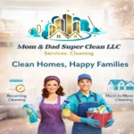 Mom & Dad Super Clean LLC