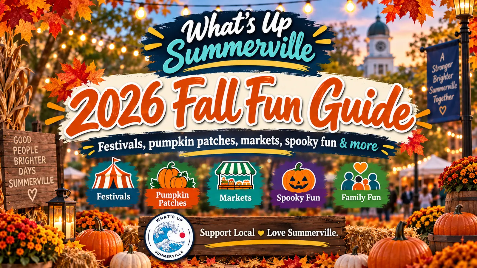 What's Up Summerville 2026 Fall Fun Guide featuring festivals, pumpkin patches, markets, spooky fun and family fun